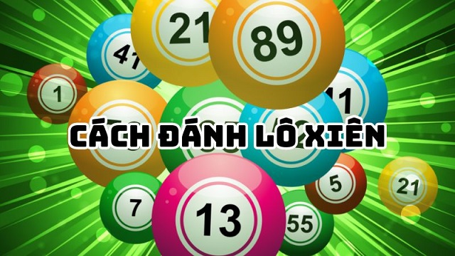 Tìm hiểu lô xiên 3 ăn bao nhiêu, cách đánh lô xiên 3 Tìm hiểu lô xiên 3 ăn bao nhiêu, cách đánh lô xiên 3